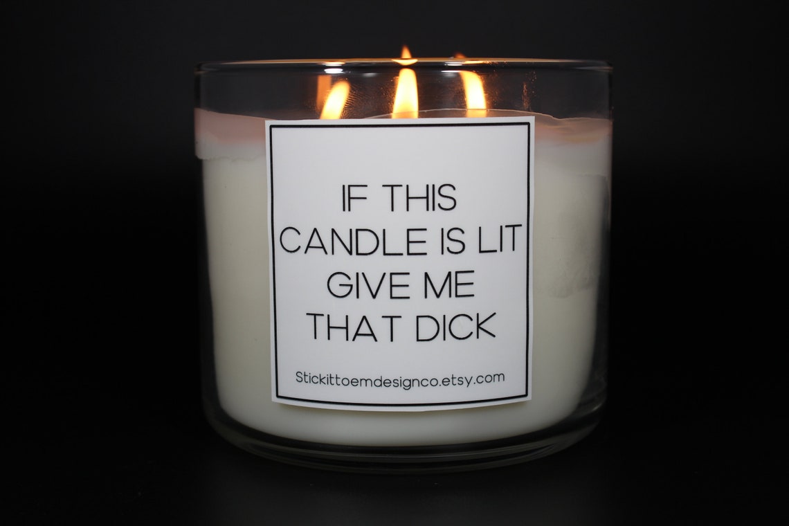 If this Candle is Lit Give Me That Dick Sticker Label Etsy
