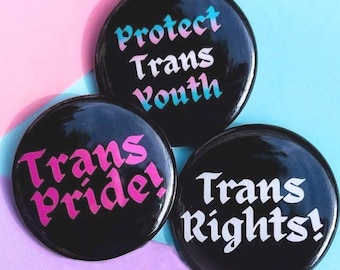 Trans Rights Pin Collection | Trans Pride Set of Three Pin-back Button Badges