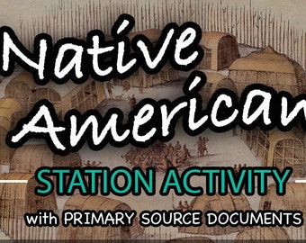 Native American Station Activity - Lesson Plan - with Primary Sources