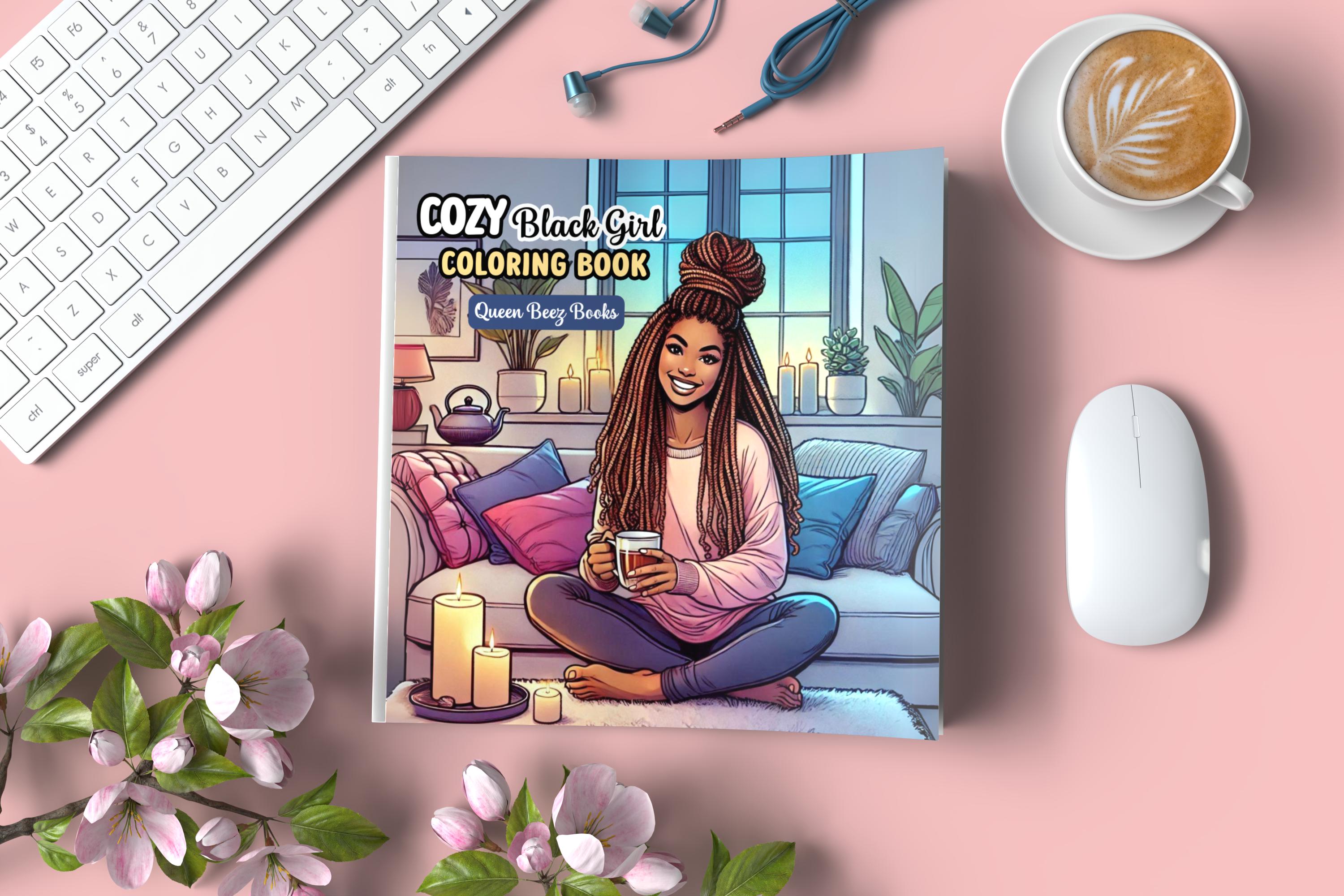 Libro de colorear Cozy Black Girl para autocuidado, reinas y divas