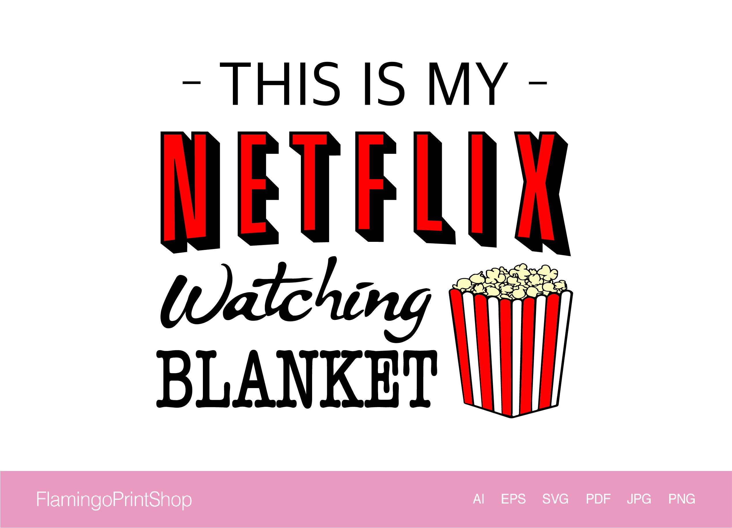 Netflix Watching Blanket SVG Logo Printable Design Print Svg Etsy