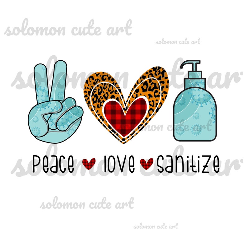 Sanitize Your Hands Tshirt Design Virus,Stay Healthy Quarantine Digital Download Peace Love Sanitize Heart Leopard Sublimation Design PNG