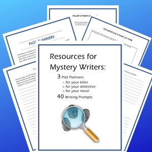 May include: A white sheet of paper with the text "Resources for Mystery Writers: 3 Plot Planners 1. for your killer 2. for your detective 3. for your novel 40 Writing Prompts" and a magnifying glass over a fingerprint.