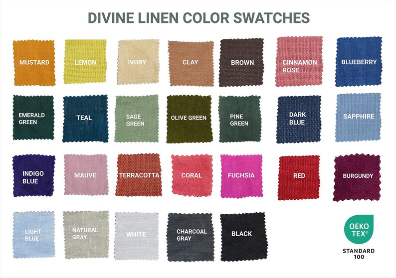 May include: A color chart of 24 linen fabric swatches, showing a variety of colors, including mustard, lemon, ivory, clay, brown, cinnamon rose, blueberry, emerald green, teal, sage green, olive green, pine green, dark blue, sapphire, indigo blue, mauve, terracotta, coral, fuchsia, red, burgundy, light blue, natural gray, white, charcoal gray, and black. The chart also includes the Oeko-Tex Standard 100 logo.