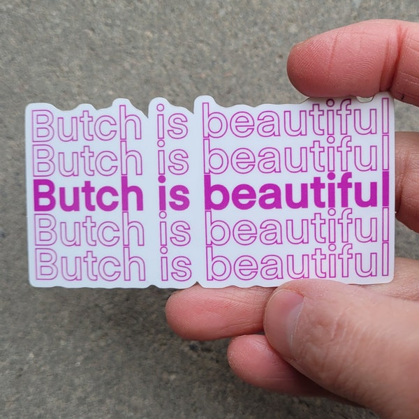 Butch is Beautiful! Vinyl Sticker!