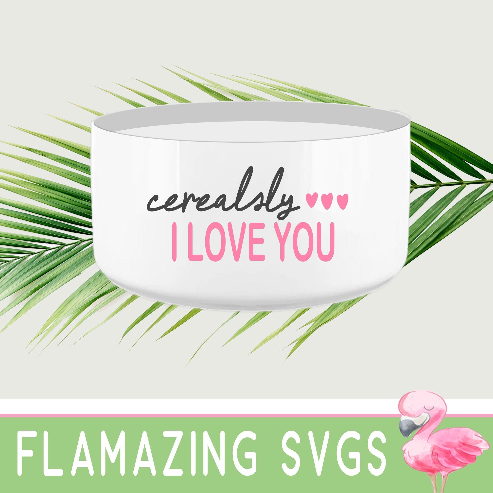 Free Free 150 I Cerealsly Love You Bowl Svg SVG PNG EPS DXF File