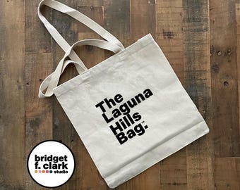 The Laguna Hills Bag, Canvas Tote Bag, Cotton Bag, Simple Tote, Grocery Bag, Farmer's Market, Reusable Bags, Orange County California Gifts,