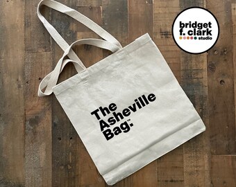 The Asheville Bag, Canvas Tote Bag, Reusable Bags, North Carolina Gift, Stylish Tote Bag, Farmers Market Tote, Tote Bag, Shoulder Bag,