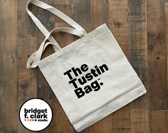 The Tustin Bag, Canvas Tote Bag, Cotton Bag, Orange County California Gifts, Minimalist Tote, Library Bag, Farmer's Market Tote, Reusable