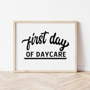 First Day of Daycare Sign, Daycare Sign Printable
