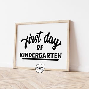 First Day of Kindergarten Sign, Back to School Printable, Start of School Sign, First Day of School, Modern Back to School, Instant Download