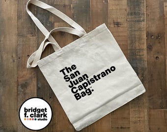 The San Juan Capistrano Bag, Canvas Tote Bag, Cotton Bag, Minimalist Tote, Farmer's Market, Reusable Bags, Orange County California Gifts