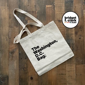 The Washington DC Bag, Canvas Tote Bag, Washington DC Gifts, Farmers Market Bag, Library Bag, Reusable Bags, Modern Tote Bag, Book Bag