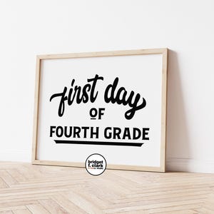 First Day of Fourth Grade Sign, Back to School Printable, Start of School Sign, First Day of School, Modern Back to School, Instant Download