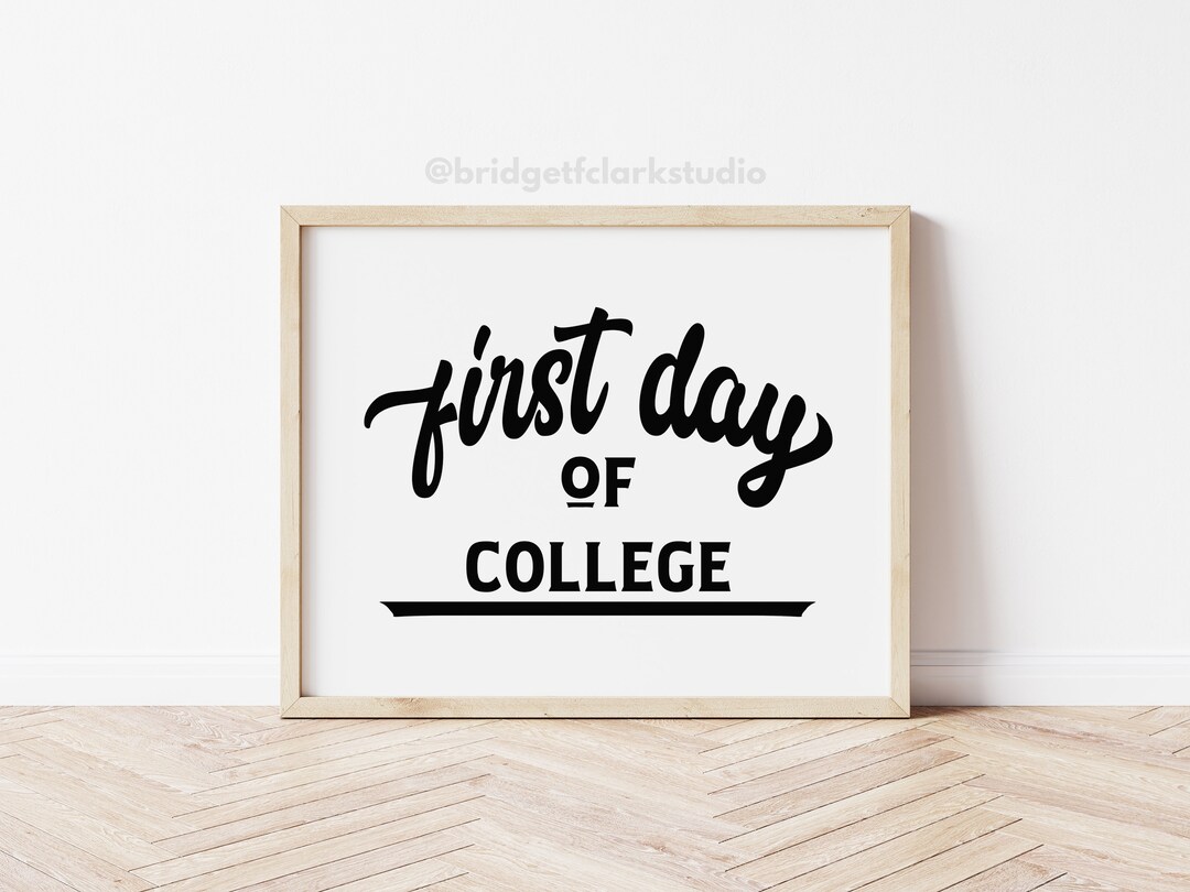 First Day Of College Sign Free Printable First Day Of College Sign Free Printable