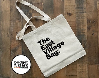 The East Village Bag, Canvas Tote Bag, Reusable Bags, New York Gifts, Commuter Tote, Library Bag, Moving Away Gift, Teacher Gifts, Cute Tote