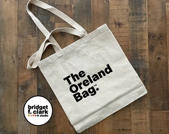 The Oreland Bag, Canvas Tote Bag, Reusable Bags, Farmers Market Bag, Grocery Bag, Teacher Totes, Library Bag, Pool Bag, Cute Tote Bag
