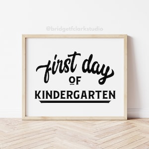 First Day of Kindergarten Sign, Back to School Printable, Start of School Sign, First Day of School, Modern Back to School, Instant Download