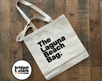 The Laguna Beach Bag, Canvas Tote Bag, Cotton Bag, Minimalist Tote, Grocery Bag, Preppy Tote, Reusable Bags, Orange County California Gifts,