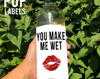 Etichetta di vino Ottimo regalo per moglie marito ragazza fidanzato anniversario San Valentino Regalo regalo sexy Mi fai bagnare