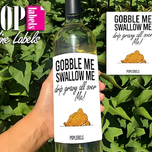 Thanksgiving Wine Label, Gobble Me Swallow Me Wine Label, Friendsgiving Gift, Favor, Decorations