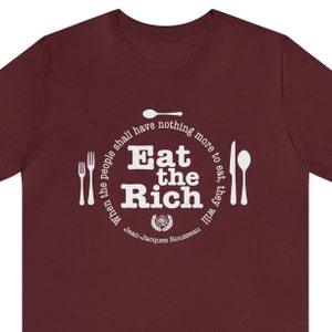 Eat the Rich, Anti Capitalism, Socialist, Progressive, Short Sleeve Tee, T-Shirt