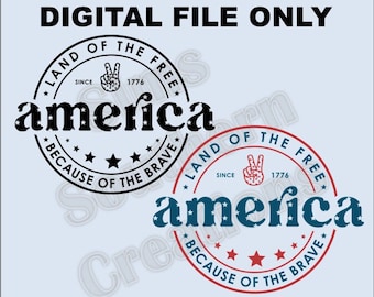 America, Land of the Free, File ONLY SVG and PNG, Instant Download, Sublimation
