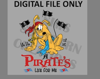 Pluto, It&#39;s a Pirates Life -  PNG,SVG,DXF File Only Instant Download