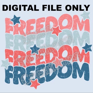 Libertà 4 luglio, File SOLO SVG e PNG, Download istantaneo, Sublimazione