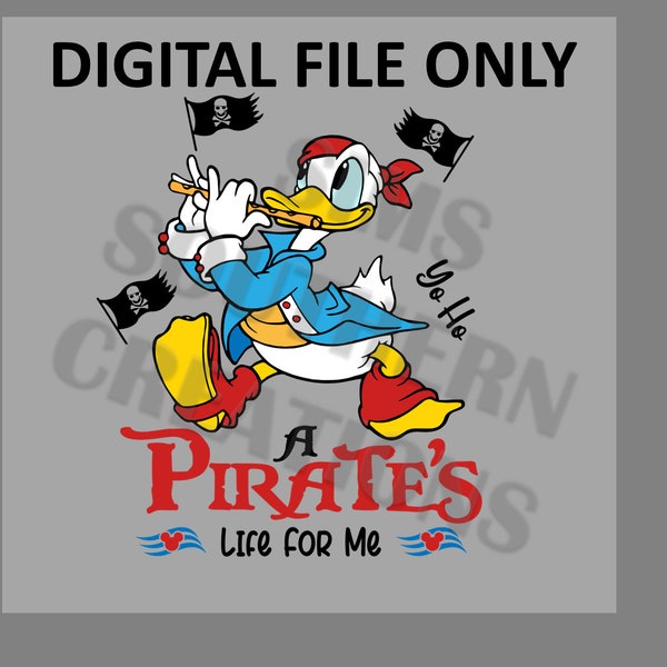 Donald, It's a Pirates Life -  PNG,SVG,DXF File Only Instant Download