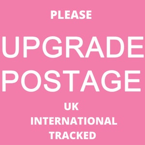May include: Pink background with white text that reads "PLEASE UPGRADE POSTAGE UK INTERNATIONAL TRACKED".