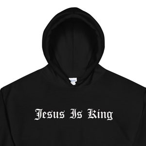 Jesus Is King Unisex Hoodie