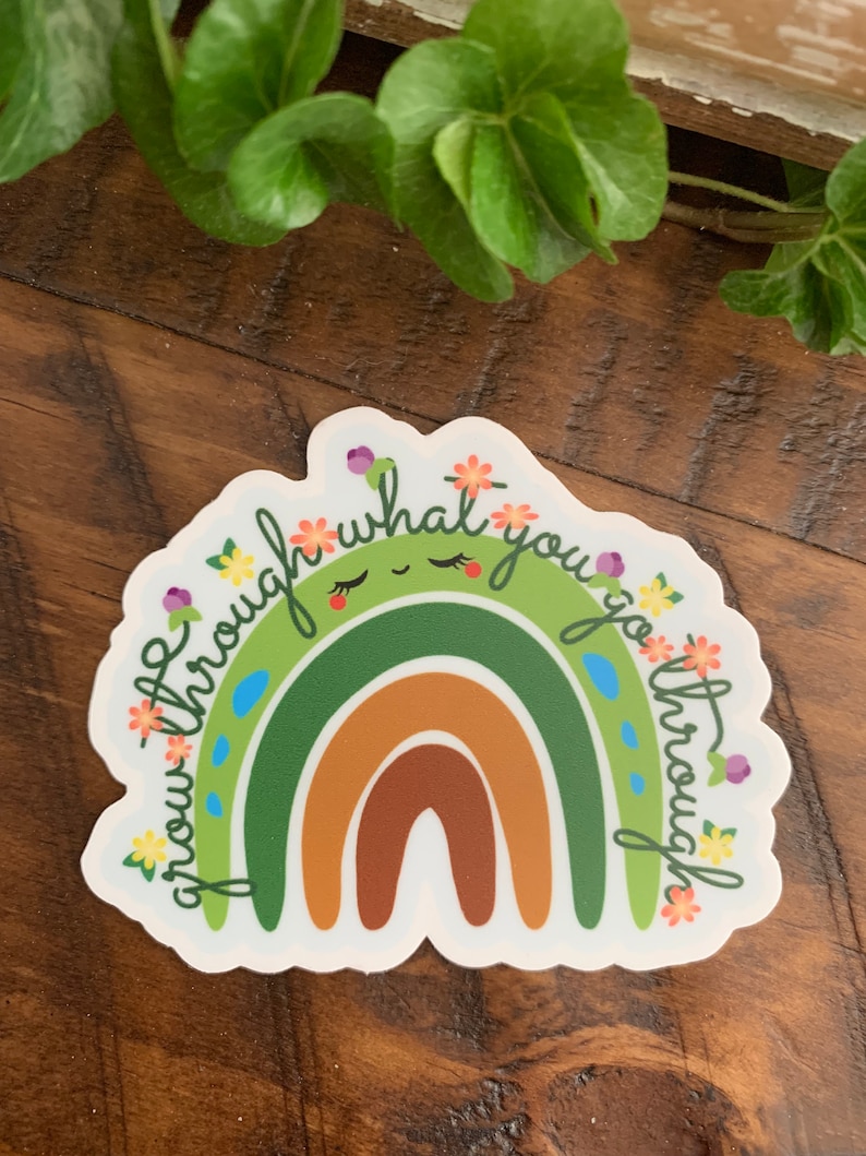 Grow Through What You Go Through | VINYL WATERPROOF or Matte Paper Sticker | 3"W x 2.4H" | For Water Bottles (VINYL Only), Laptops, Journals immagine 2