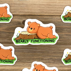 Bearly Functioning Die Cut Sticker | 2.9