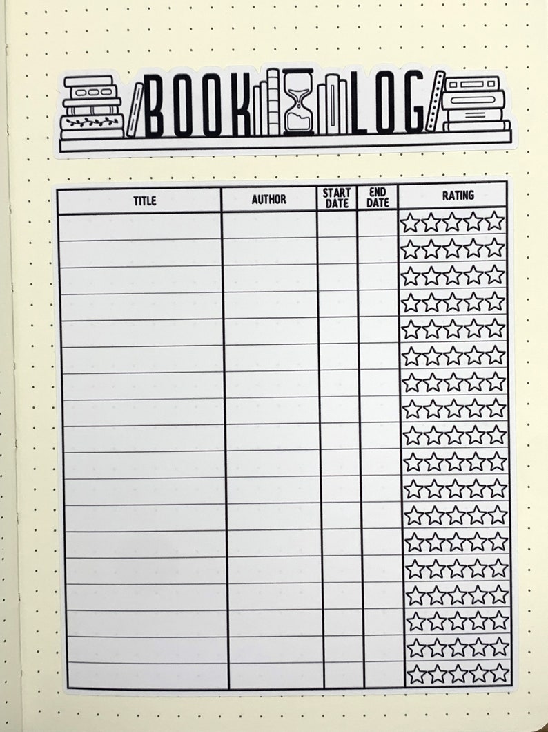 May include: A black and white printable book log with the title "BOOKLOG" at the top. The log has columns for title, author, start date, end date, and rating. The rating column has a row of five stars for each book.