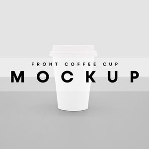 Front Coffee Cup Mockup, Paper Cup Mockup, Cup Mockup, Coffee Cup Mockup, Tea Cup Mockup, Takeaway Cup Mockup