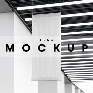 Flag Mockup, Billboard Mockup, Sign Mockup, Poster Mockups, Banner Mockup