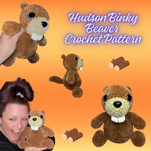 May include: The image showcases a crochet beaver pattern, with multiple plush beavers in various poses. The beavers are brown with white teeth and blue eyes. The text "Hudson Binky Beaver Crochet Pattern" is displayed in a cursive font.