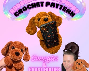 Hudson Snoozle puppy-haakpatroon, pluche telefoonkussen knuffelhouder, hond Lovey, amigurumi, haken met Hudson