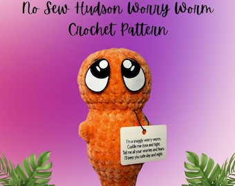 No Sew Hudson Worry Worm, Crochet Worry Worm, Stress Weighted Worry Worm, Amigurumi, Worry Worm Crochet Pattern, Crocheting With Hudson