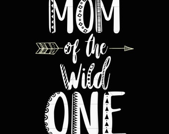 Download Mom Of The Wild One Svg Etsy