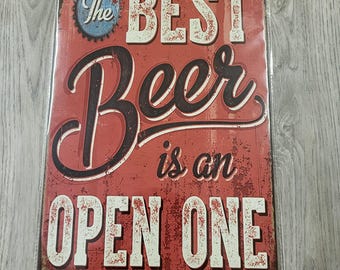 The Best Beer Is An Open One Sign 30cm x 20cm Retro Vintage Wall Art Bar Man Cave Sign