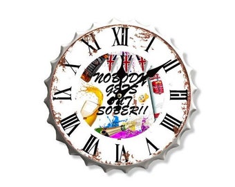 Nobody Gets Out Sober  Retro Vintage Bottle Top Wall Clock  30cm