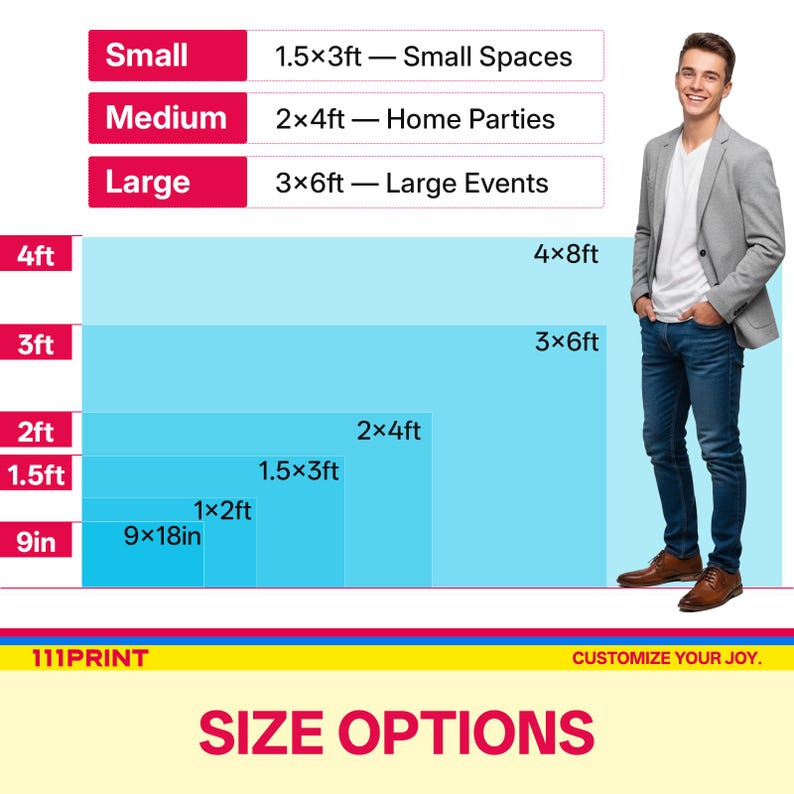 May include: A size chart graphic for 111PRINT featuring various dimensions in feet and inches, including 9in, 1.5ft, 2ft, 3ft, and 4ft. The chart lists sizes like 1.5x3ft, 2x4ft, 3x6ft, and 4x8ft, with text labels for small spaces, home parties, and events.