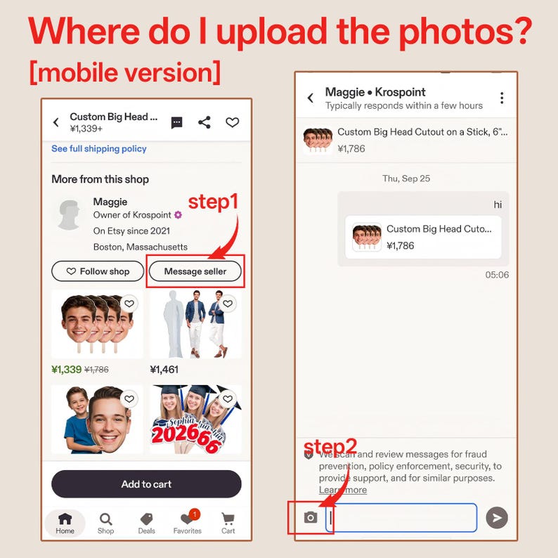 May include: A mobile phone screen displays an Etsy shop interface. The text "Where do I upload the photos?" is at the top. Step 1 shows messaging the seller. Step 2 shows the camera icon to upload photos.