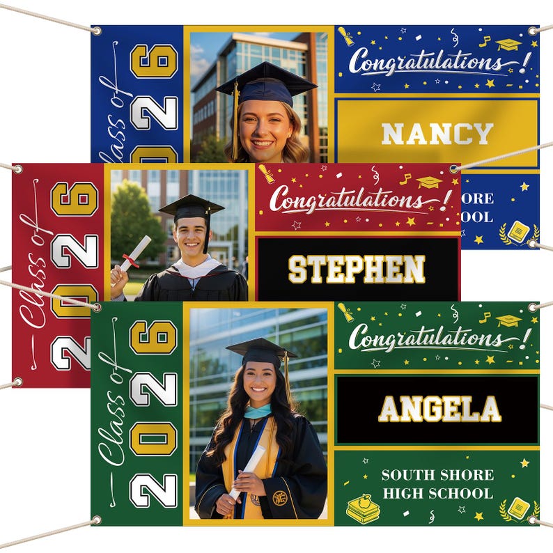 May include: Graduation banners in blue, red, and green, each featuring a graduate's photo, name, and the text "Class of 2026" and "Congratulations!". The banners include the names Nancy, Stephen, and Angela, and the school name "South Shore High School".