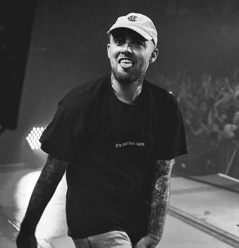 Mac Miller It's Not Too Late Shirt -mac Miller shirt,mac Miller T shirt,mac Miller clothing,mac Miller tshirt,aesthetic shirt,hiphop Shirt
