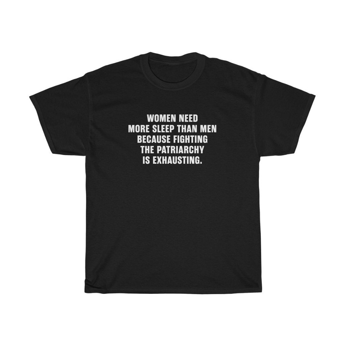 Women Need More Sleep Than Men Because Fighting The Patriarchy Etsy