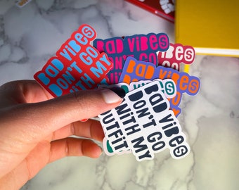 Colorful Sticker - Quote Sticker - Funny Quote Sticker -