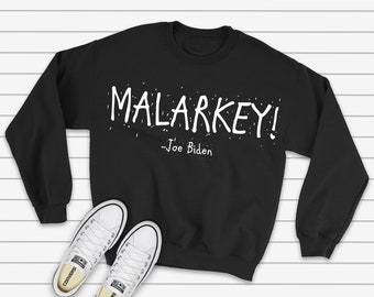MALARKEY!  Joe Biden Quote